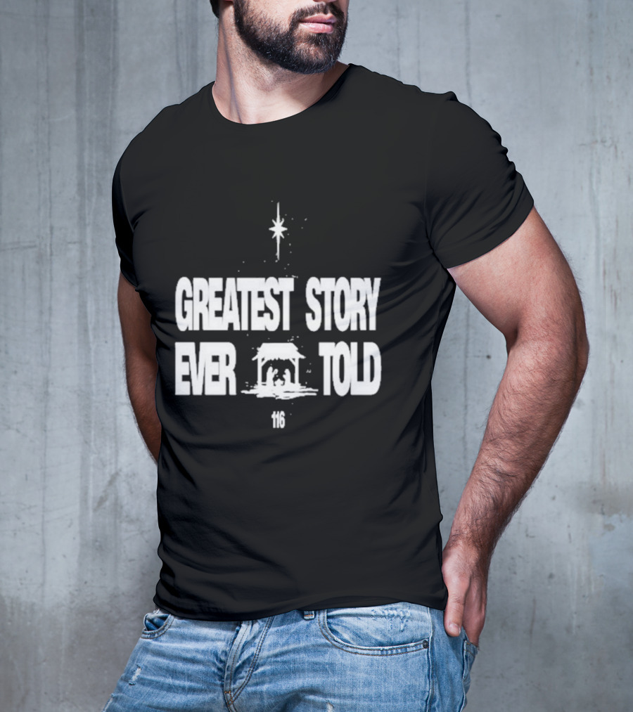 Greatest Story Ever Told Manger Nativity Scene Star 116 T-Shirt