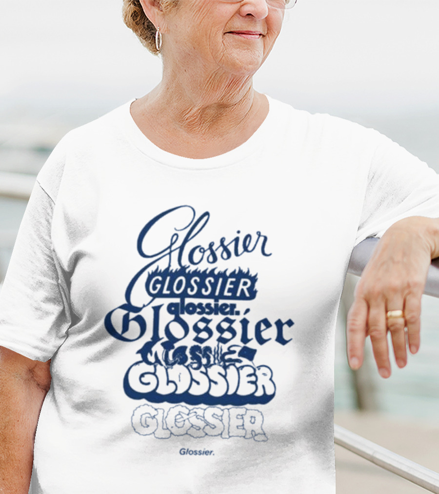 Glossier Variations In Different Fonts And Styles T-Shirt