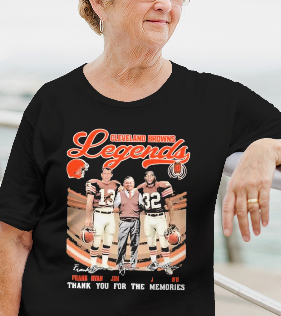 Cleveland Browns Legends Frank Ryan Jim Brown Jim Donovan Thank You For The Memories T-Shirt