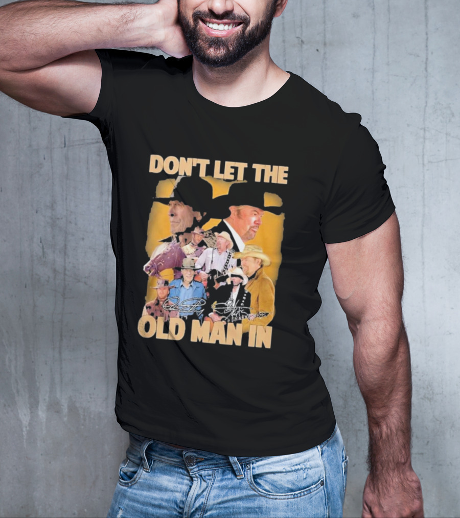 Don’t Let The Old Man In Toby Keith Cowboy Musician Portrait Montage T-Shirt