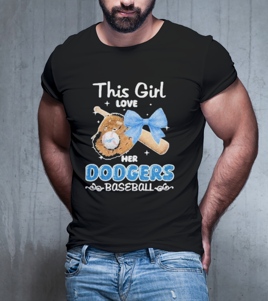 This Girl Love Her Dodgers Baseball T-Shirt