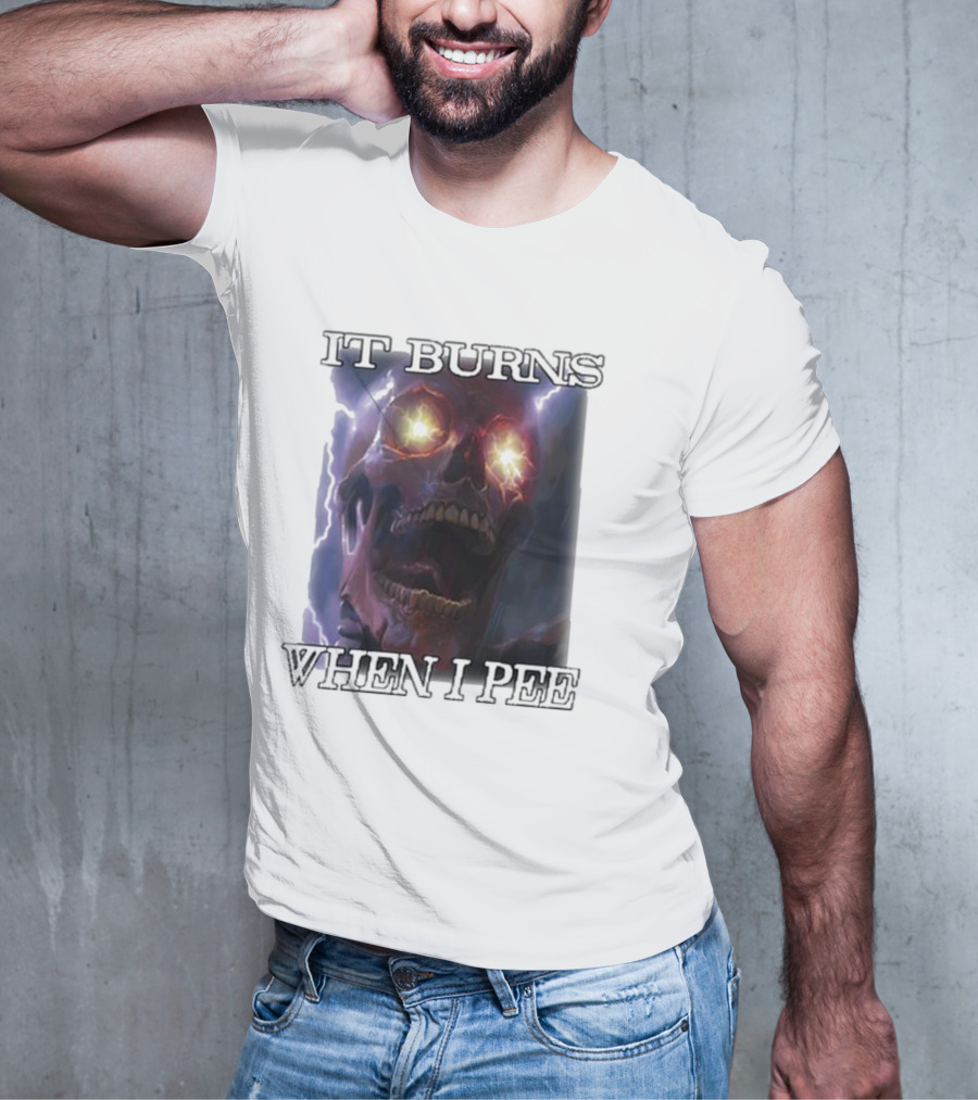 Orbitalclothing It Burns When I Pee Glowing Skull T-Shirt