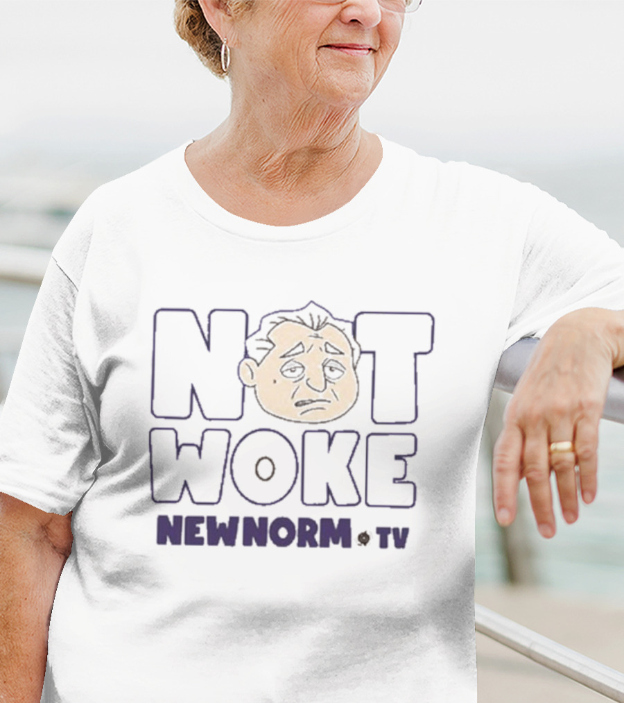 Not Woke New Norm Newnorm TV T-Shirt