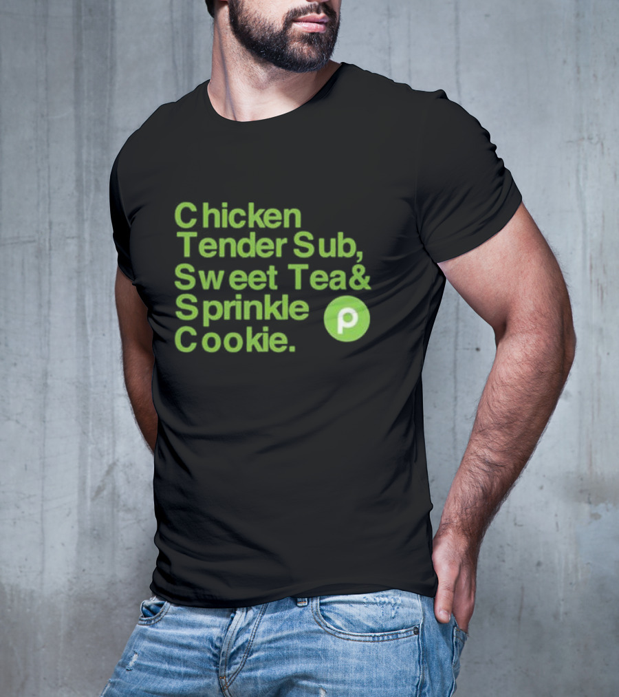 Chicken Tender Sub Sweet Tea Sprinkle Cookie Publix T-Shirt
