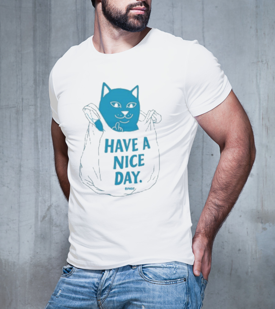 Ripndip Have A Nice Day Cat Bag T-Shirt
