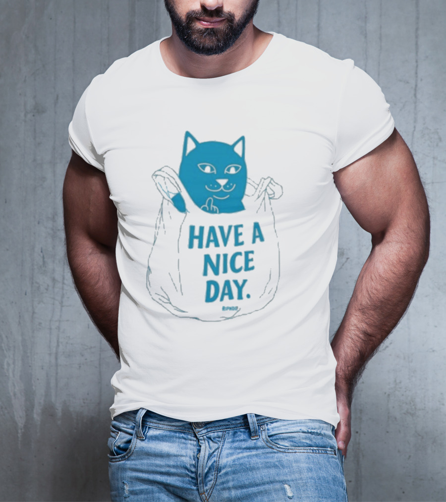 Ripndip Have A Nice Day Cat Bag T-Shirt