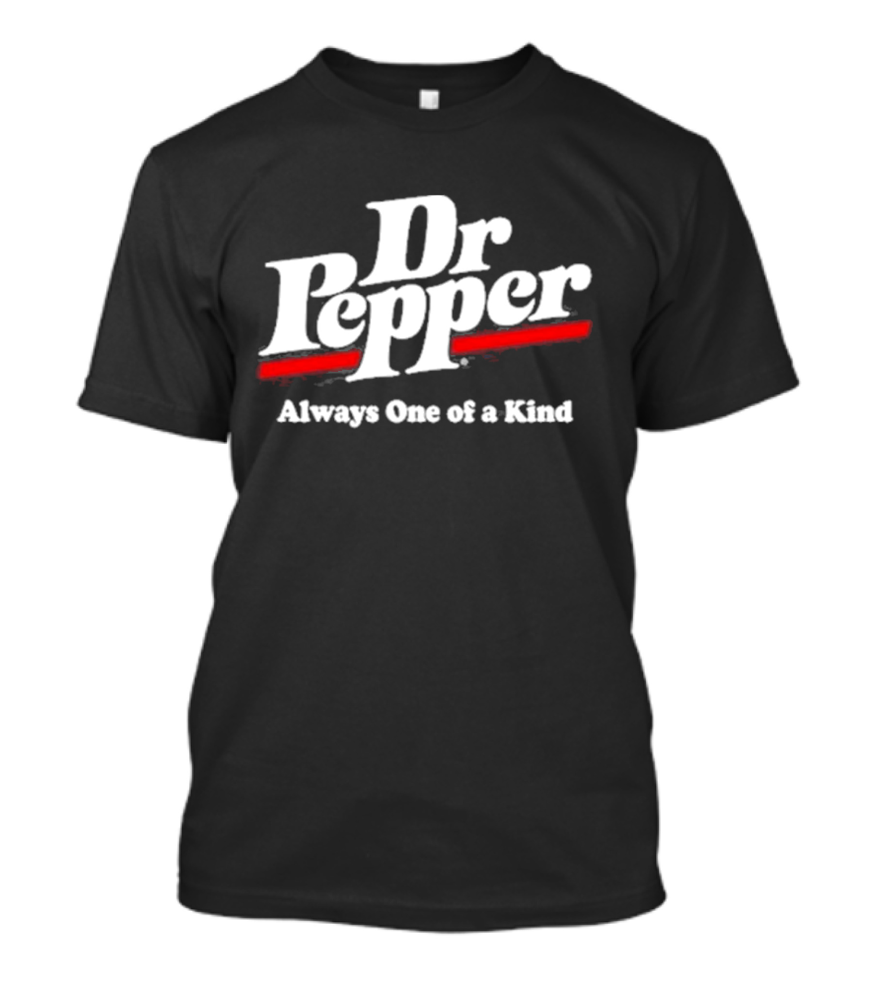 Dr Pepper Always One Of A Kind Nikki2u T-Shirt