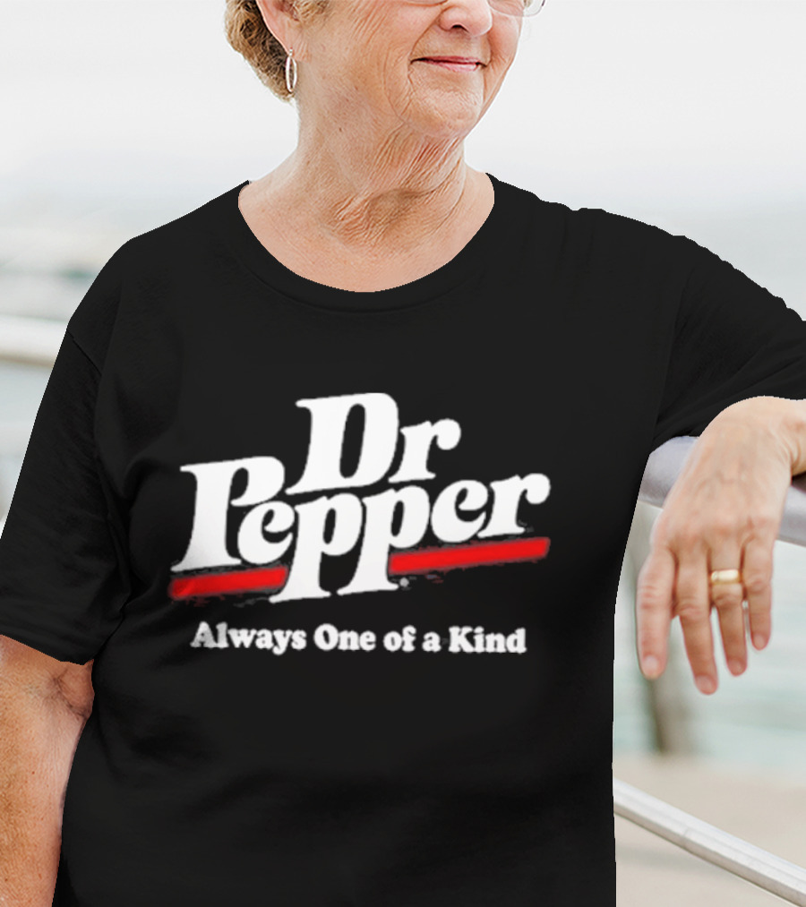 Dr Pepper Always One Of A Kind Nikki2u T-Shirt