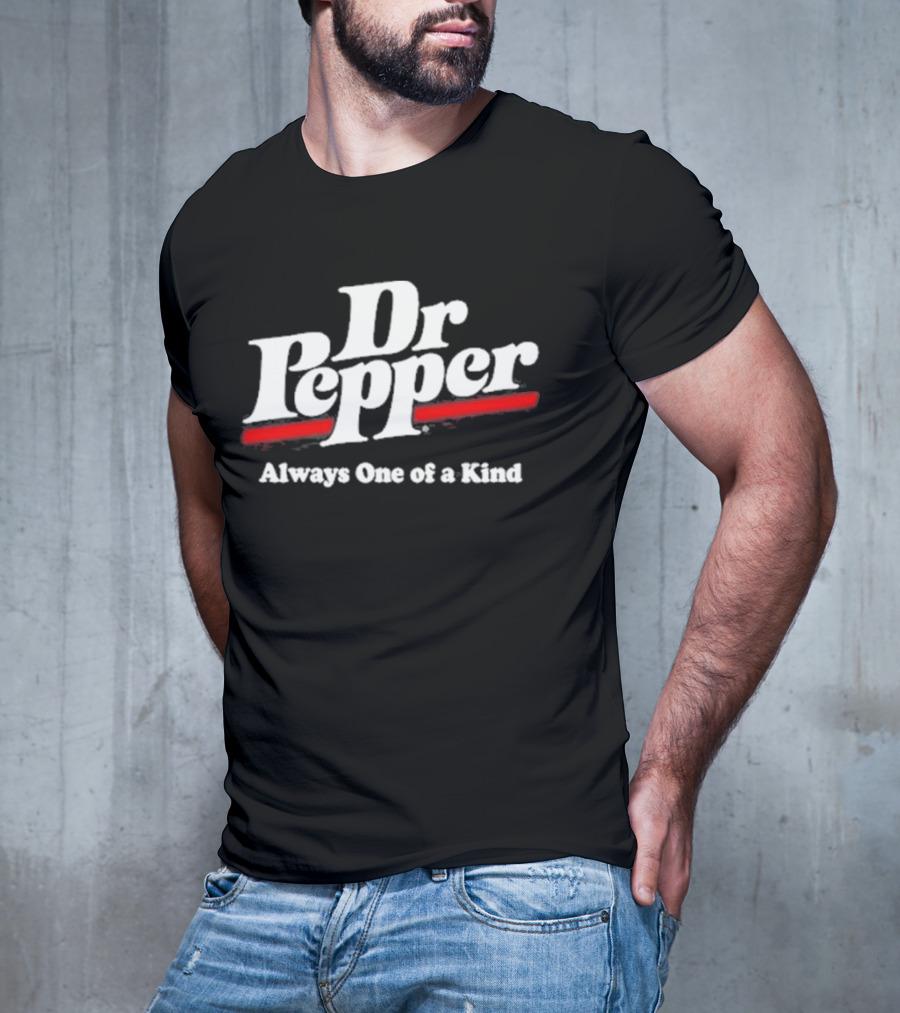 Dr Pepper Always One Of A Kind Nikki2u T-Shirt