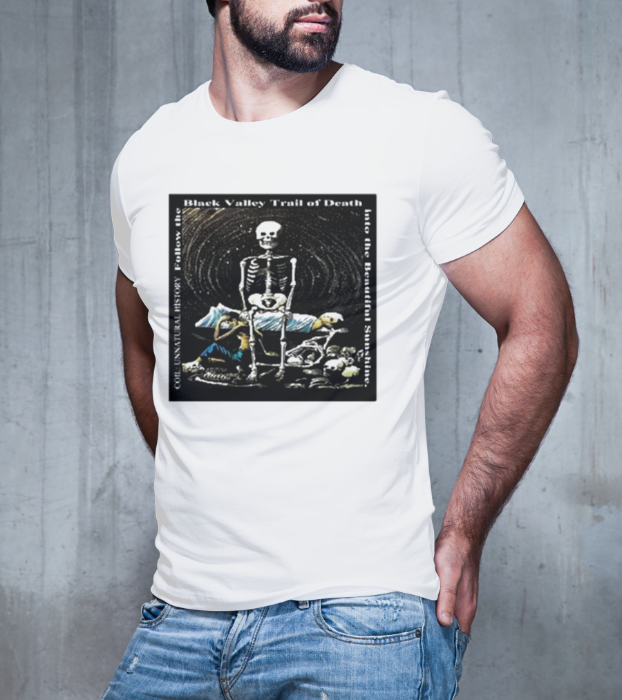 Coil Unnatural History Black Valley Trail Of Death Into The Beautiful Sunshine Skeleton T-Shirt