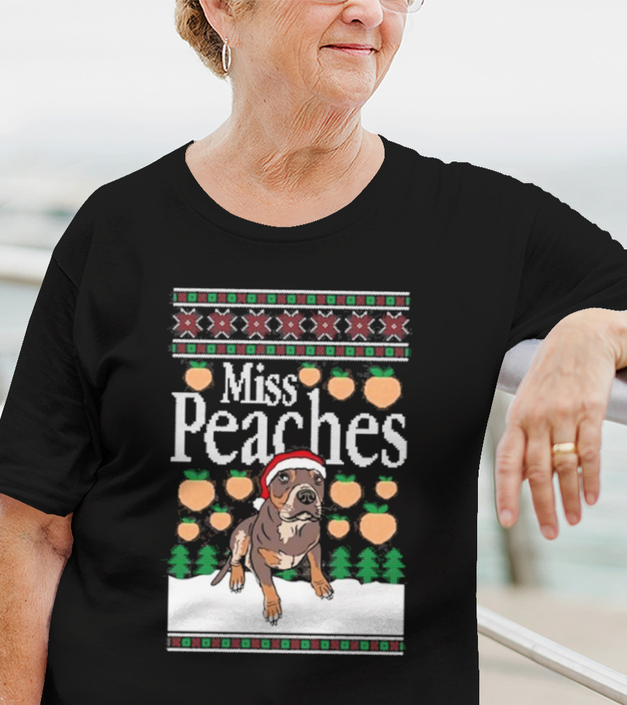 Miss Peaches Christmas Dog Holiday Sweater Peaches Trees Santa Hat T-Shirt
