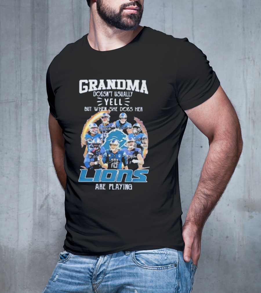 Grandma Doesn’t Usually Yell But When She Does Her Lions Are Playing Detroit Football Players T-Shirt