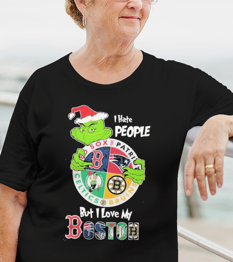 I Hate People But I Love My Boston Red Sox Patriots Celtics Bruins Team T-Shirt