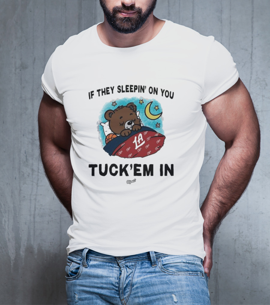 Los Angeles Clippers If They Sleepin’ On You Tuck’em In Bear With Basketball Moon Stars T-Shirt