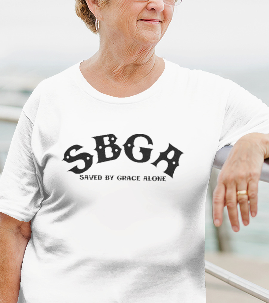 SBGA Saved By Grace Alone Christian Faith T-Shirt