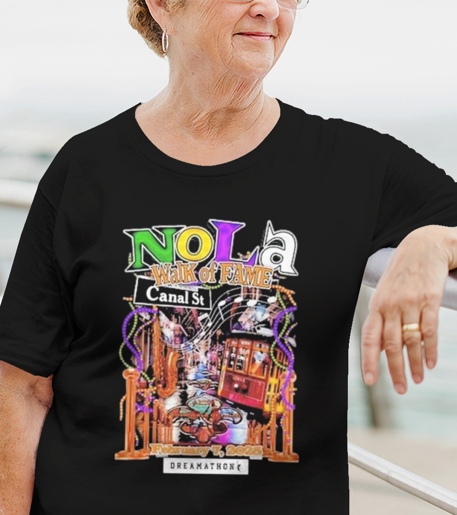 Nola Walk Of Fame Canal St February 7 2025 Dreamathon T-Shirt