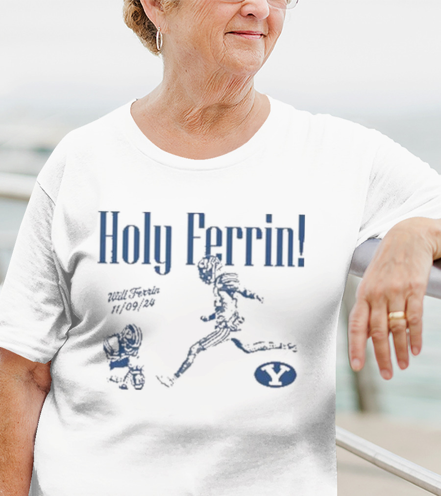 Holy Ferrin Will Ferrin 11/09/24 Football Y T-Shirt