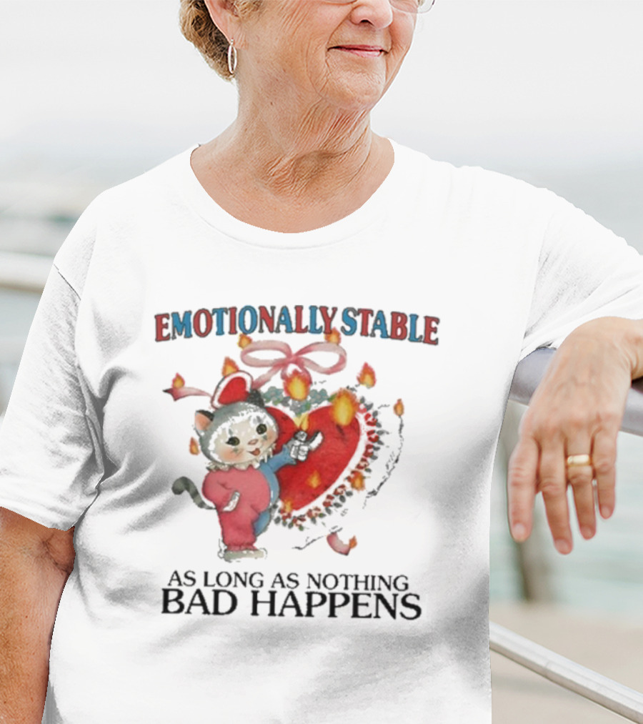 Emotionally Stable Cat In Christmas Outfit As Long As Nothing Bad Happens T-Shirt