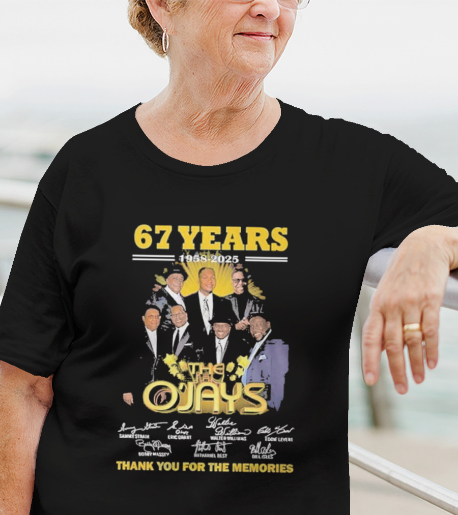 67 Years 1958-2025 The O'Jays Signatures Thank You For The Memories T-Shirt