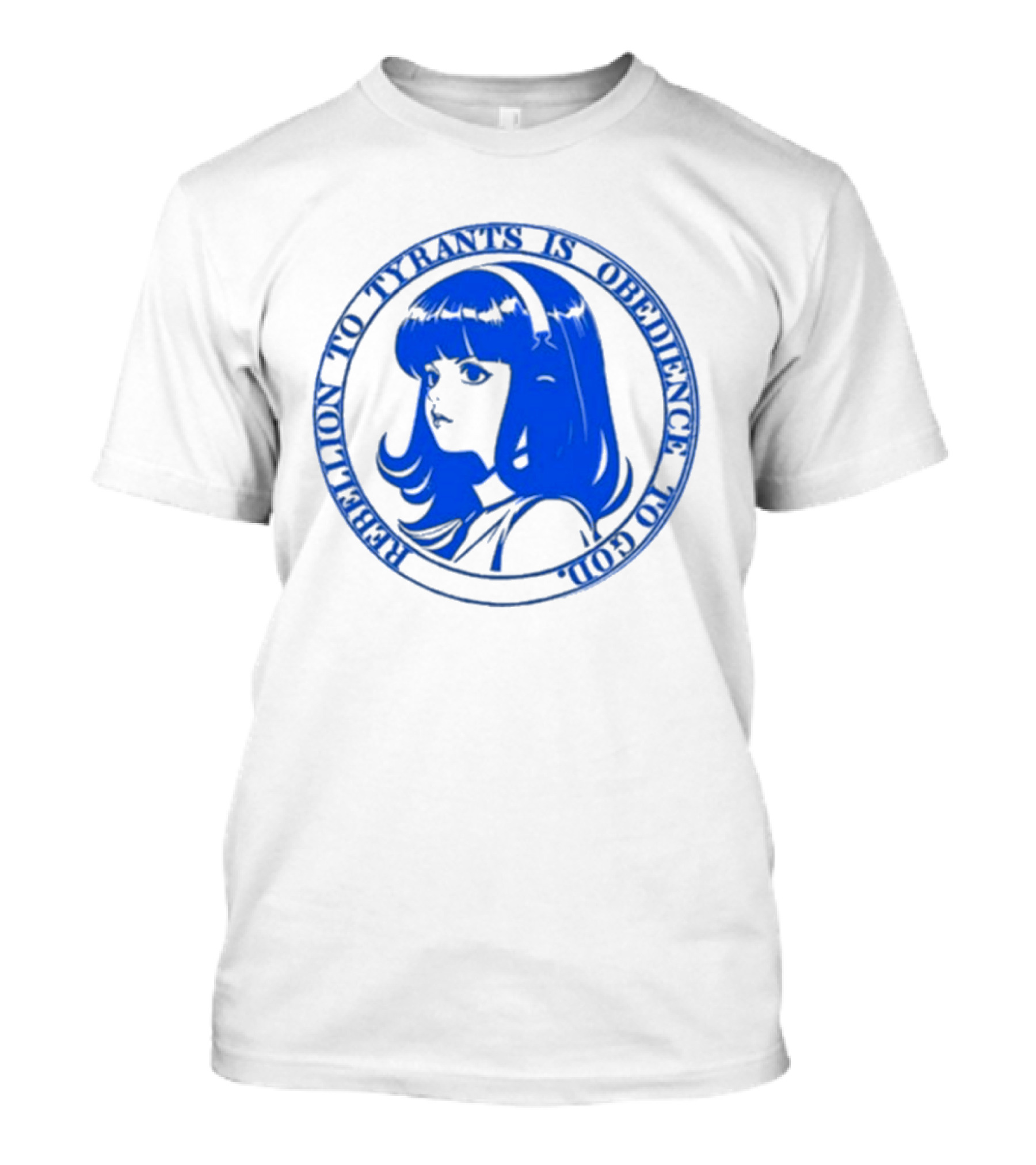 Rebellion To Tyrants Is Obedience To God Blue Anime T-Shirt