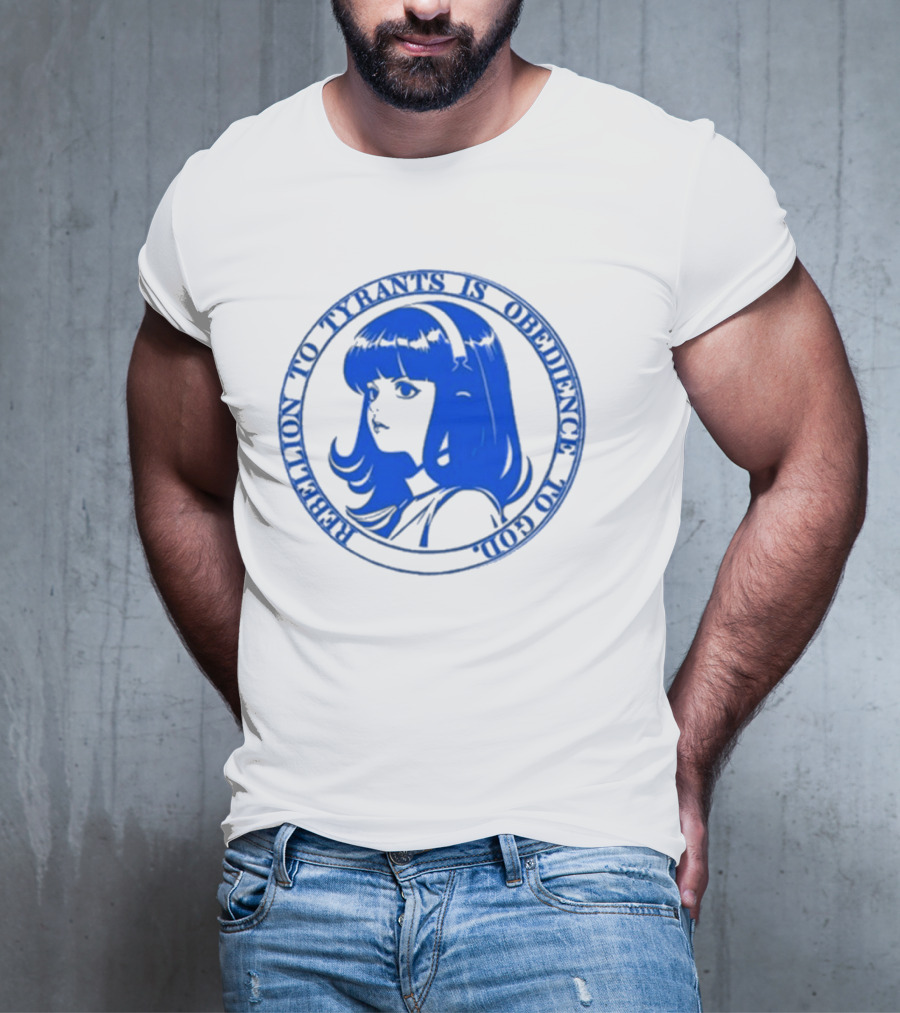 Rebellion To Tyrants Is Obedience To God Blue Anime T-Shirt