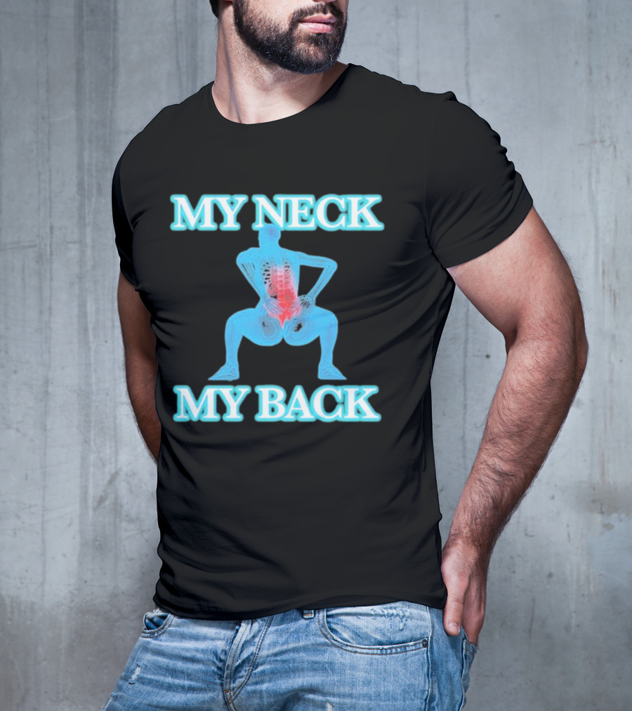 MY NECK MY BACK Skeleton Squatting With Lumbar Highlight T-Shirt