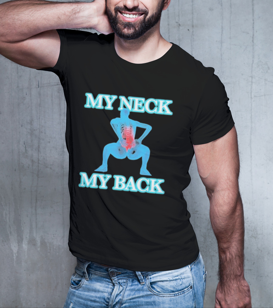 MY NECK MY BACK Skeleton Squatting With Lumbar Highlight T-Shirt