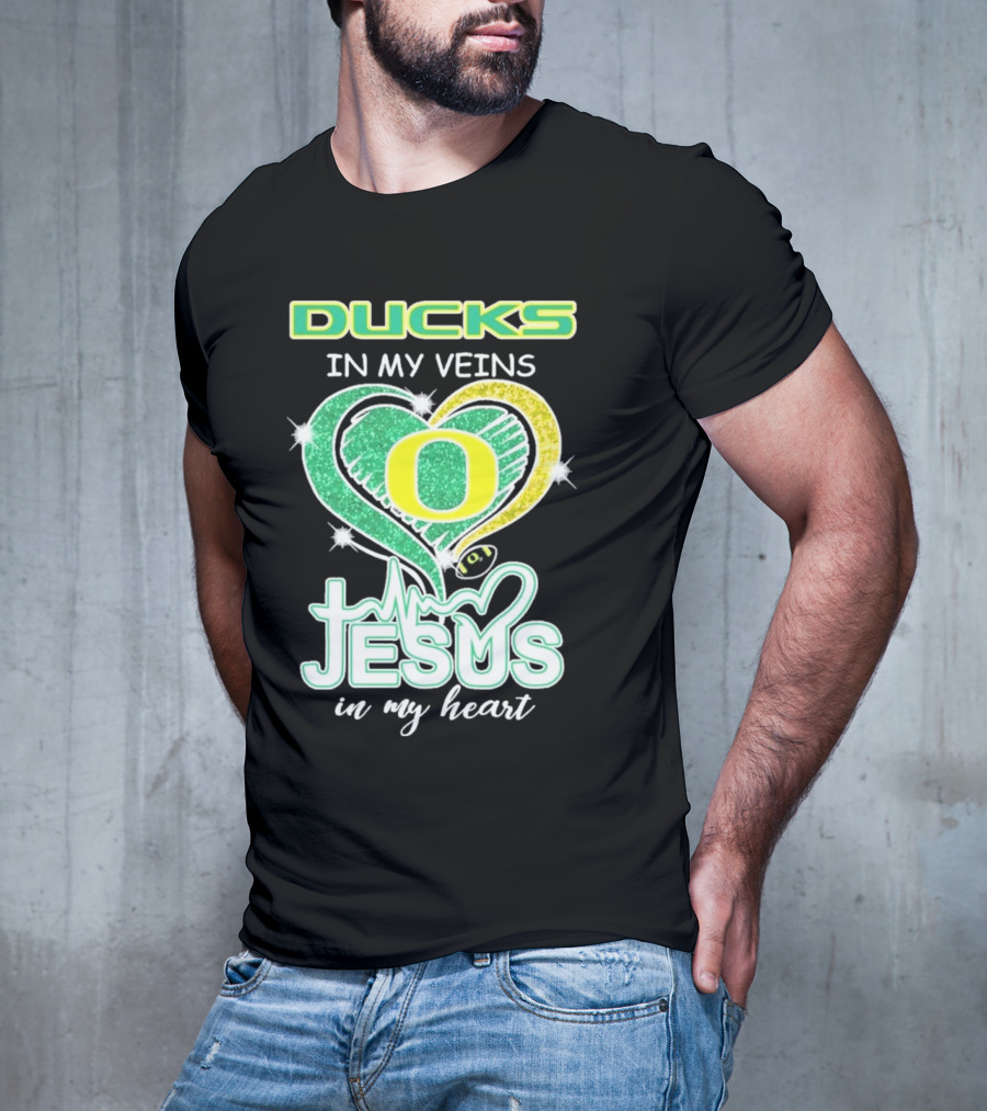 Oregon Ducks In My Veins Jesus In My Heart T-Shirt
