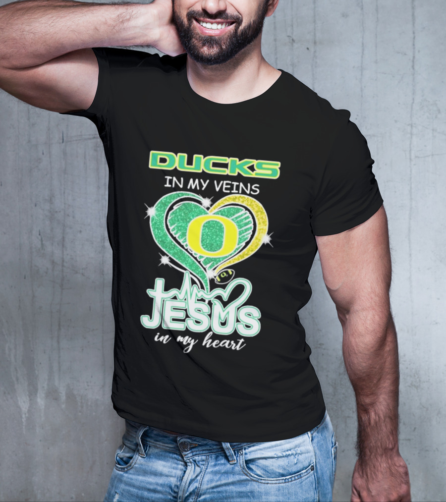 Oregon Ducks In My Veins Jesus In My Heart T-Shirt