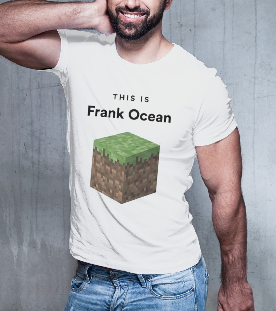 Minecraft Grass Block Parody This Is Frank Ocean Text T-Shirt
