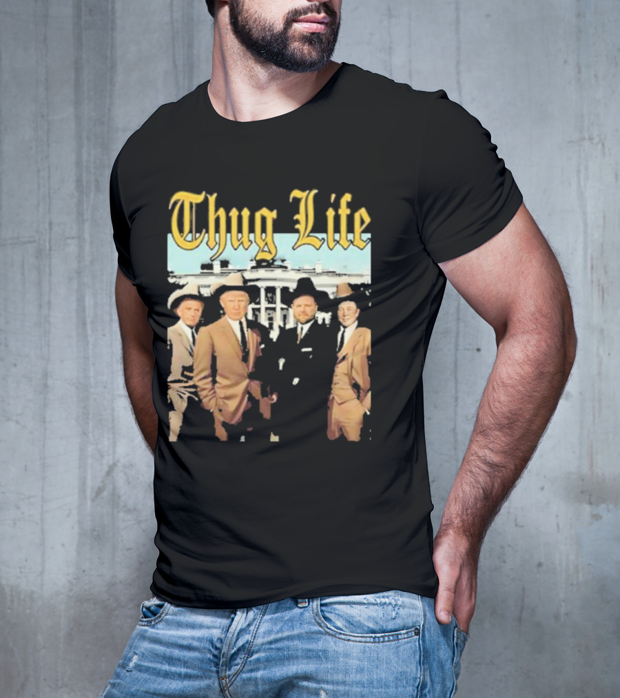 Thug Life Vance Musk Kennedy White House Gangster T-Shirt
