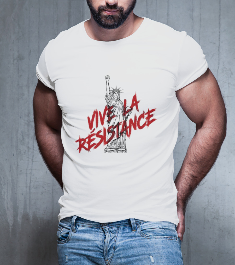 Vive La Résistance Statue Of Liberty Raised Fist T-Shirt