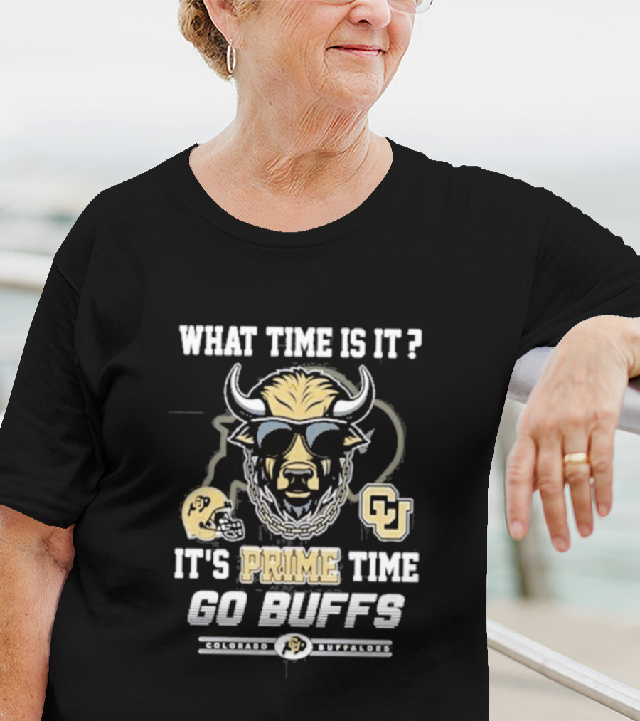 What Time Is It It's Prime Time Go Buffs Colorado Buffaloes CU T-Shirt
