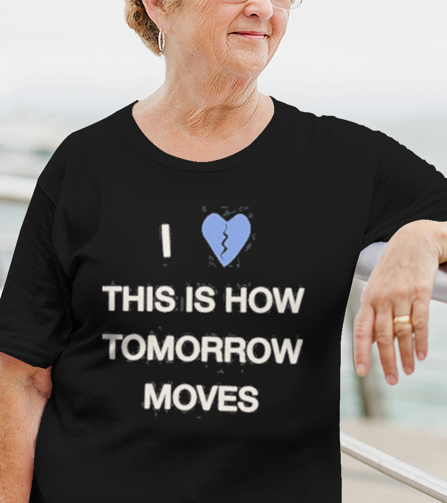 I Heart This Is How Tomorrow Moves Beabadoobee T-Shirt