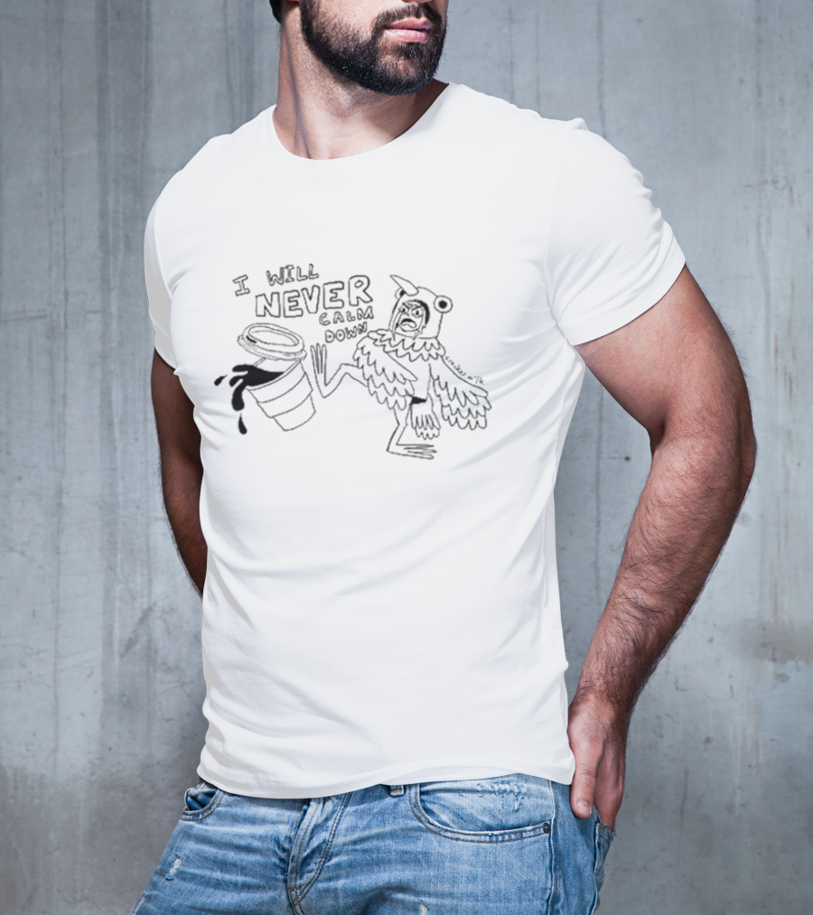 I Will Never Calm Down Angry Bird Costume Coffee Spill T-Shirt