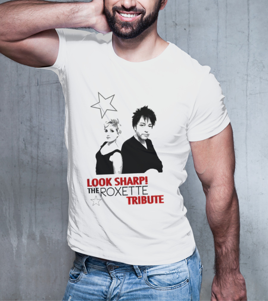 LOOK SHARP THE ROXETTE TRIBUTE STAR DUO T-Shirt