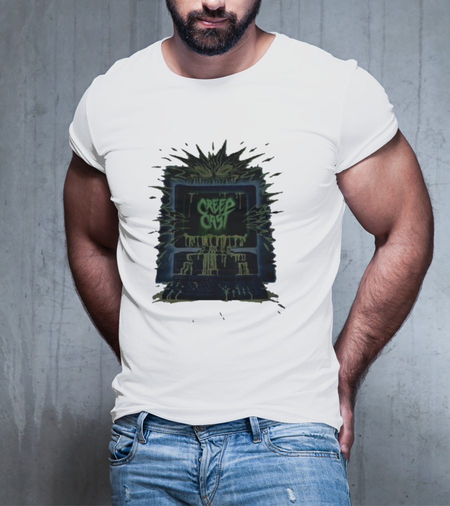 Creep Cast Horror Computer Monster Who Up Creepin T-Shirt