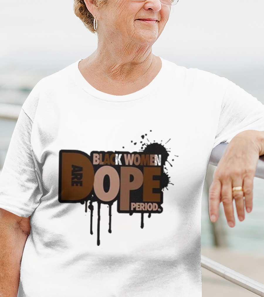 Zaynah Bear Black Women Are Dope Period T-Shirt