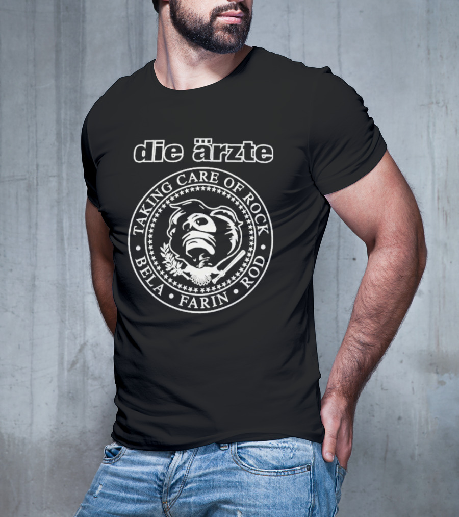 Die Ärzte Taking Care Of Rock Bela Farin Rod T-Shirt