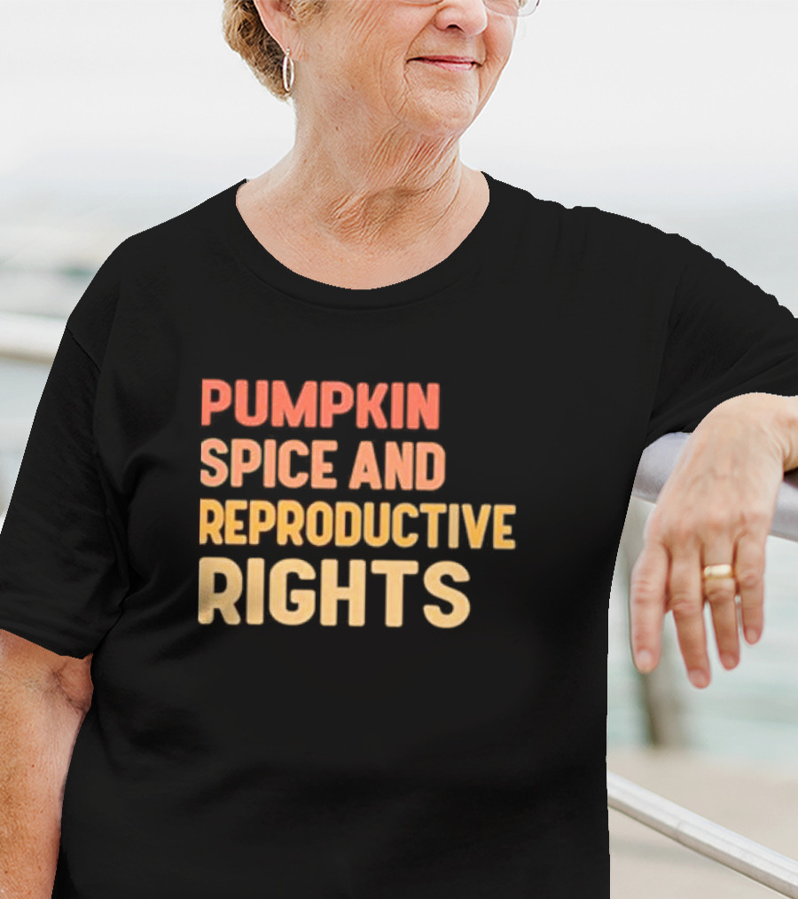 Pumpkin Spice And Reproductive Rights Awareness T-Shirt