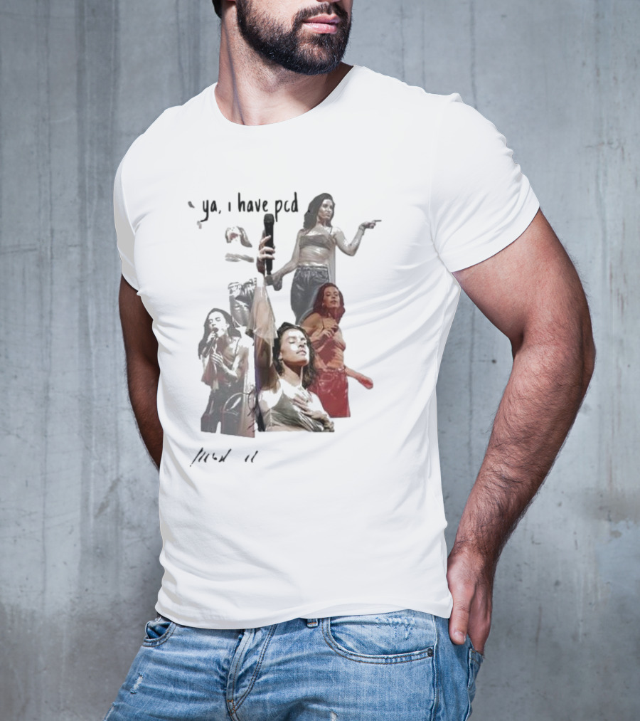 Ya I Have Pcd Post CarI Depression T-Shirt