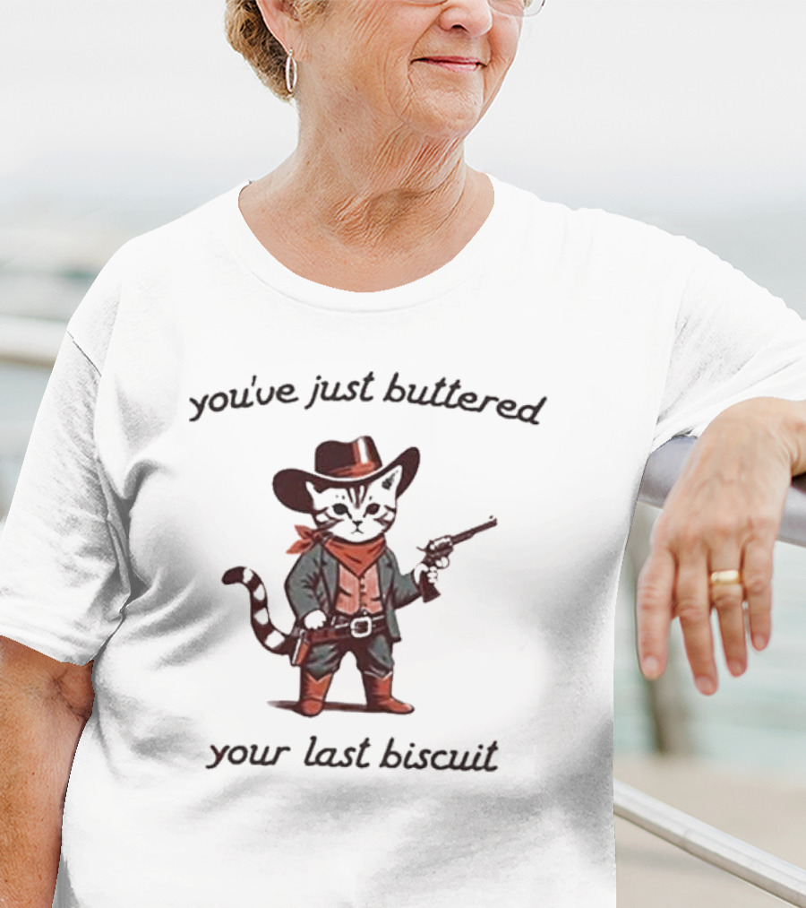 You've Just Buttered Your Last Biscuit Cowboy Cat With Gun And Bandana T-Shirt