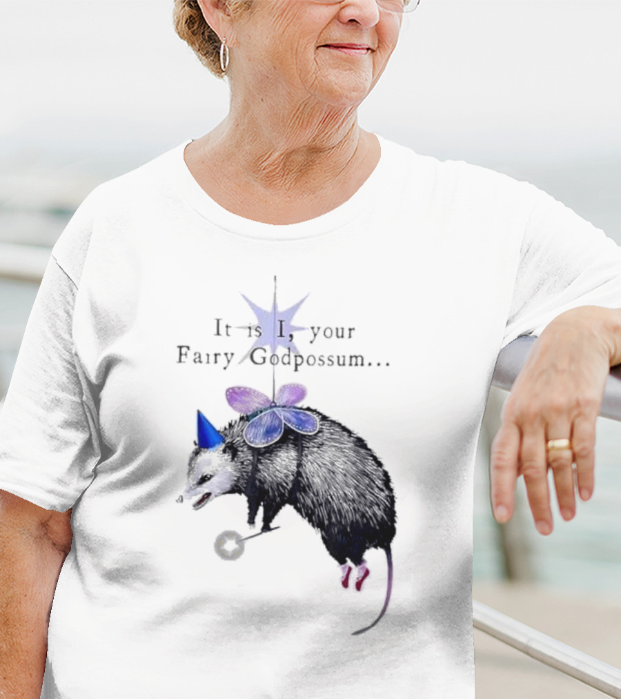 It Is I Your Fairy Godpossum With Wand And Wings T-Shirt