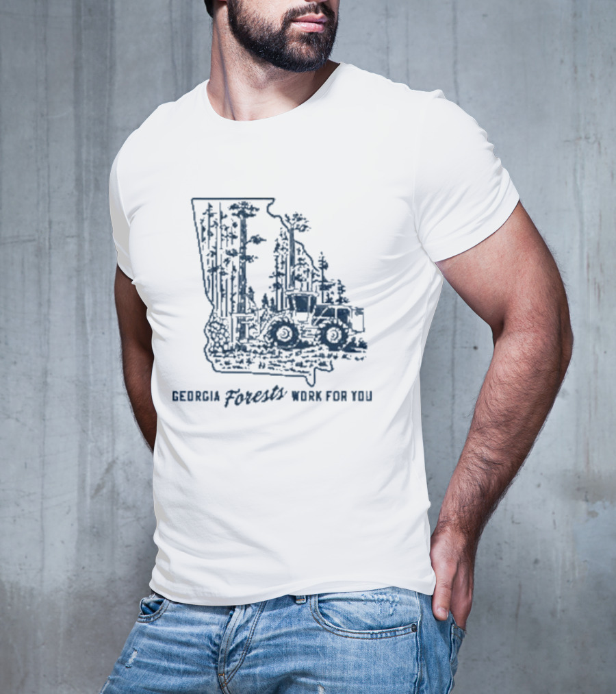 Georgia Forests Work For You Tractor In State T-Shirt
