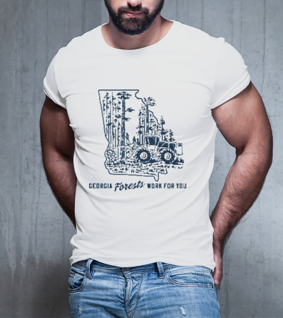 Georgia Forests Work For You Tractor In State T-Shirt
