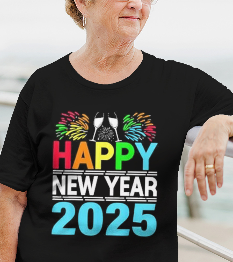 Happy New Year 2025 Fireworks Cheers T-Shirt