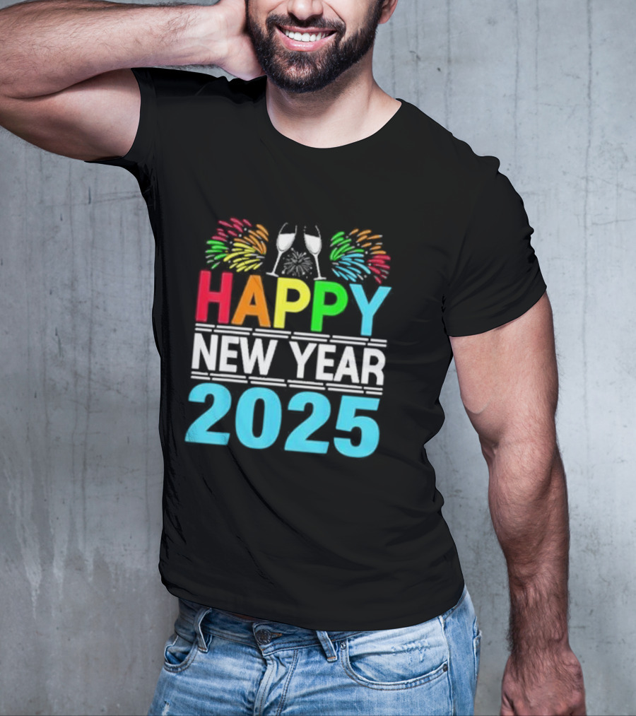 Happy New Year 2025 Fireworks Cheers T-Shirt