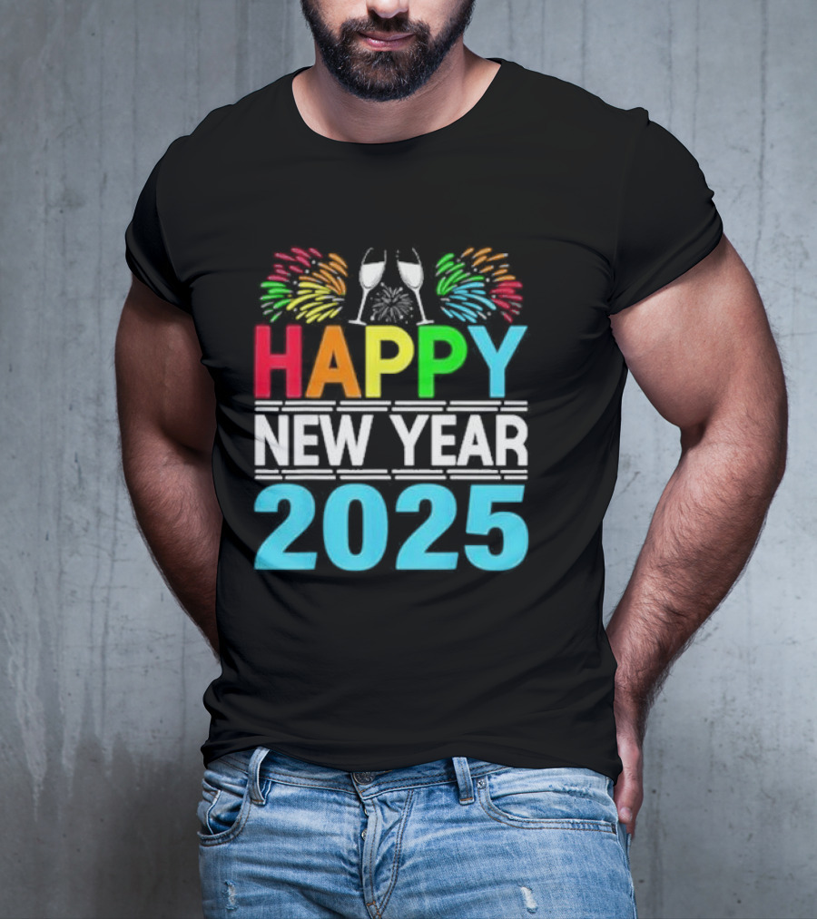 Happy New Year 2025 Fireworks Cheers T-Shirt