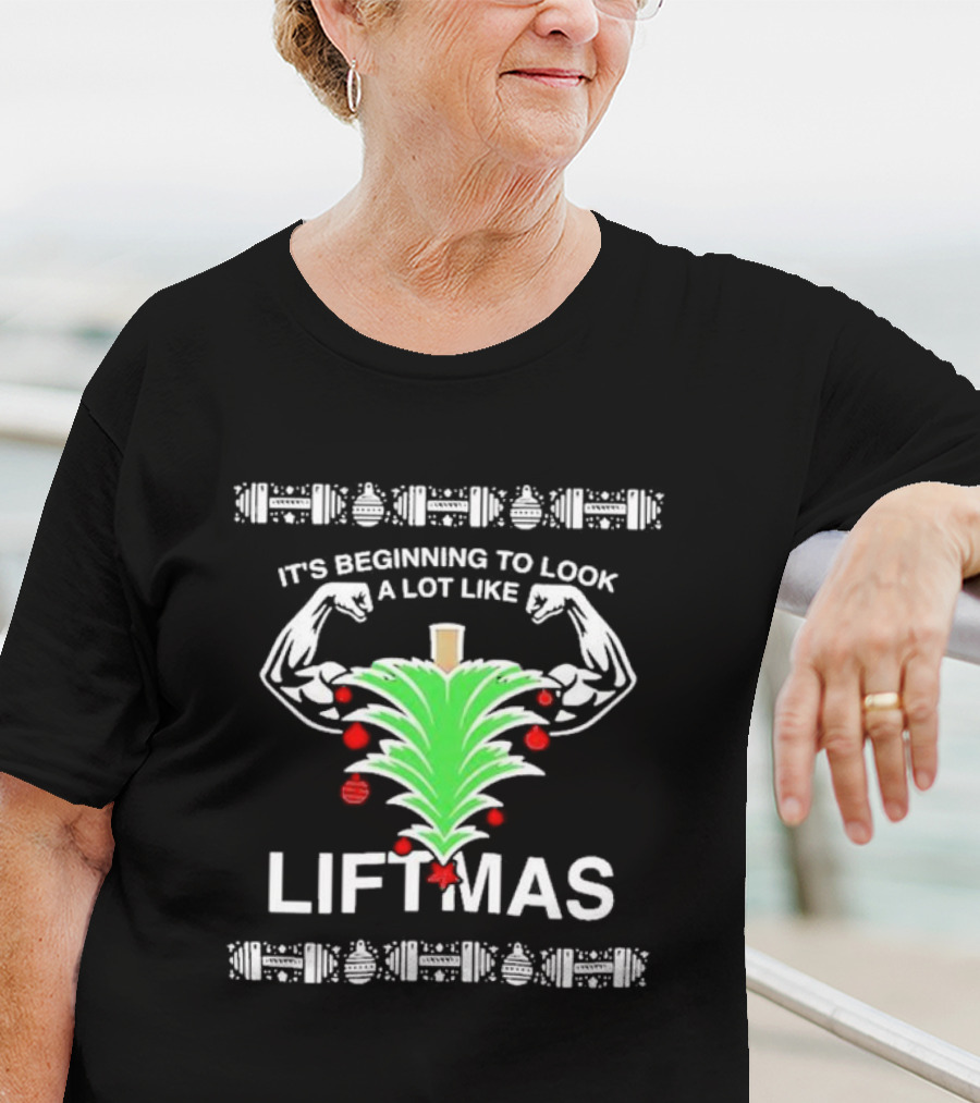 It's Beginning To Look A Lot Like Liftmas Xmas Ugly Bodybuilding Christmas Tree T-Shirt