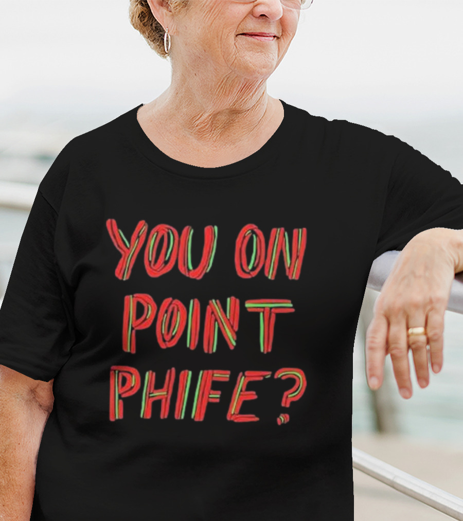 You On Point Phife? Acknowledging Hip Hop Legend Phife Dawg T-Shirt
